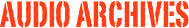 Audio archives